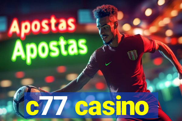 c77 casino